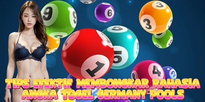 Tips Efektif Membongkar Rahasia Angka Togel Germany Pools